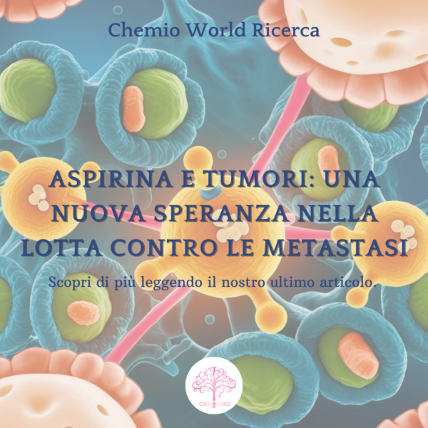 Aspirina e tumori- una nuova speranza nella lotta contro le metastasi
